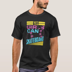 T-shirt Oui Les Filles Peuvent Skateboard Skateboarder Ska
