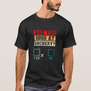 T-shirt Oui Non Amusant Archer Archer Archer Archer Plaisa