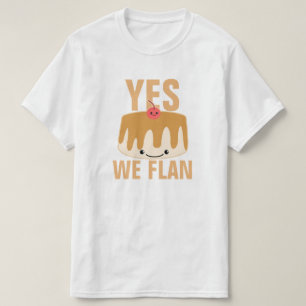 T-shirt Oui nous Flan