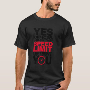 T-shirt Oui Officier Excès de vitesse pour les passionnés