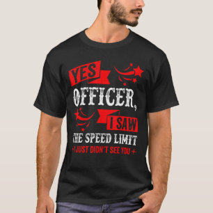 T-shirt Oui Officier J'Ai Vu L'Enthousiaste De La Voiture