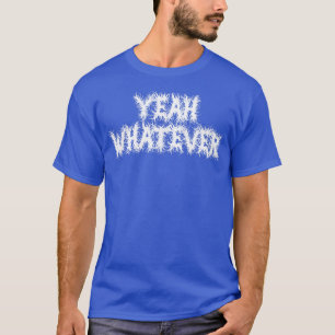 T-shirt Oui, Quoi Que 2