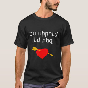 T-shirt Oui Sirum Yem K'Ez Je t'aime Coeur arménien Arméni