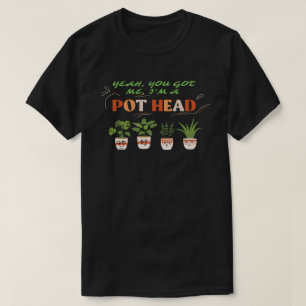 T-shirt OUI, TU M'AS EU, JE SUIS UN PLONGEUR POTHEAD drôle