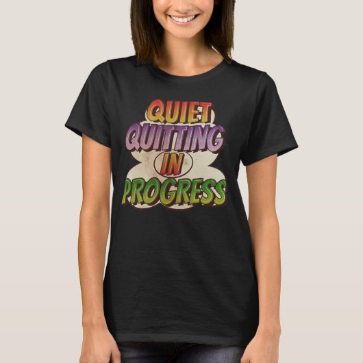 T-shirt Ouiet Quitter Travail Comic Book Cartoon (Devant)