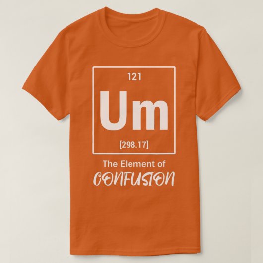T-shirt Oum L'Élément De La Confusion Science Périodique C (Design devant)