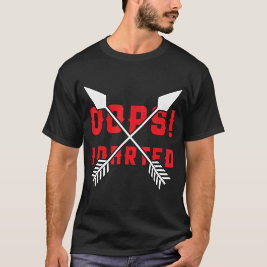 T-shirt Oups ! I Darted - Darts drôle (Devant)