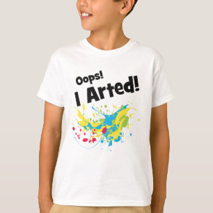 T-shirt Oups ! J'Ai Arté !