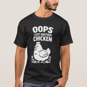 T-shirt Oups j'ai une autre poule