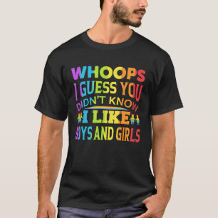 T-shirt Oups je suppose que vous ne saviez pas que j'aime