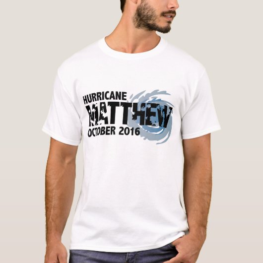 T-shirt Ouragan Matthew en octobre 2016 (Devant)