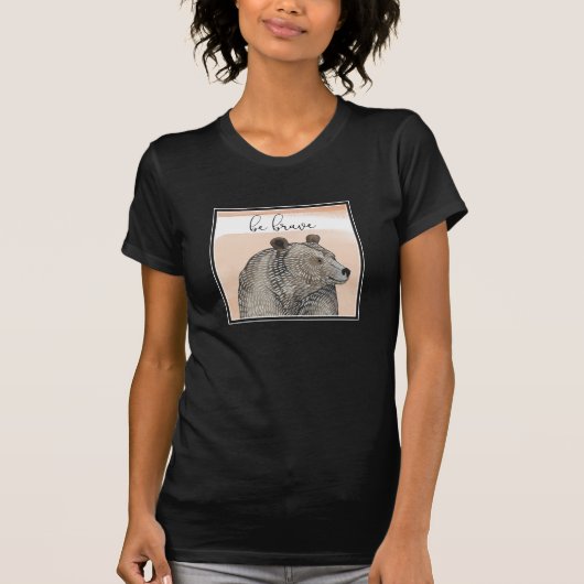 T-shirt Ours des boudins | Soyez courageux (Devant)