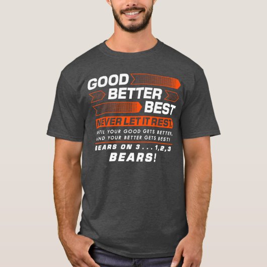 T-shirt Ours Meilleur Excellent Ne le Laissez Jamais Repos (Devant)