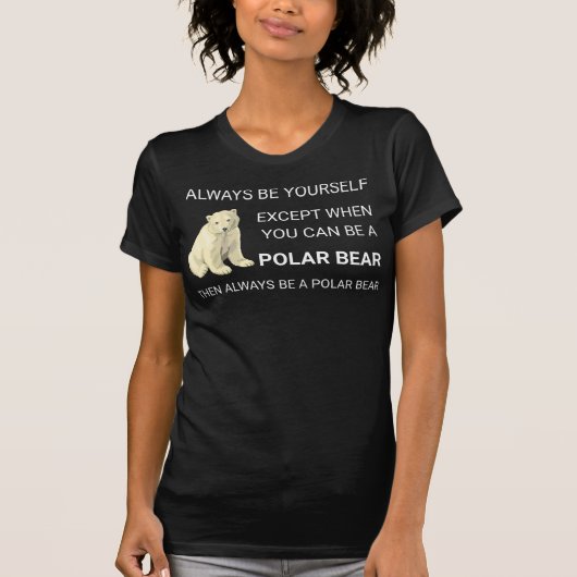 T-shirt Ours Polaire Funny Soyez Toujours Un Ours Ours Amo (Devant)