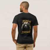 T-shirt Ours Reste Fort Puissant Faune Force Déclaration (Dos entier)