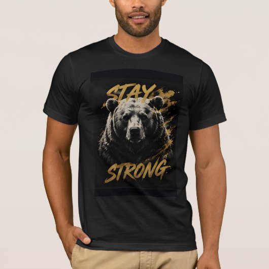 T-shirt Ours Reste Fort Puissant Faune Force Déclaration (Devant)