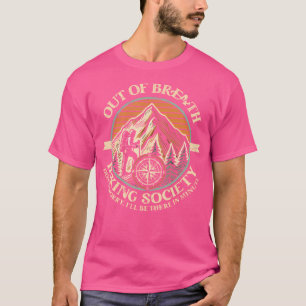 T-shirt Out Breath Randonnée Society Funny Mountain Outdoo