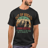 T-shirt Out Of Breath Hiking Society Camping Hiker Quote (Devant)
