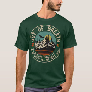 T-shirt Out Of Breath Randonnée Society Ne vous inquiéte