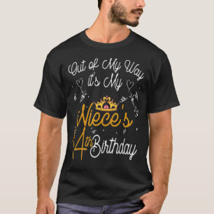 T-shirt Out Of My Way C'est le 14e anniversaire de My Niec