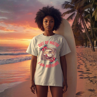 T-shirt Out of Water I Am Nothing Surfing | Ocean Lovers