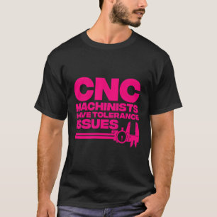 T-shirt Outil Opérateur Cnc Pour Opérateurs De Machine Pap