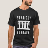 T-shirt Outta droit Burbank (Devant)
