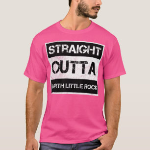 T-shirt Outta North Little Rock ville Arkansas Vin