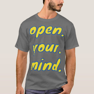 T-shirt ouvre ton esprit