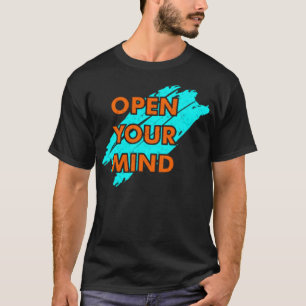 T-shirt Ouvrez votre esprit
