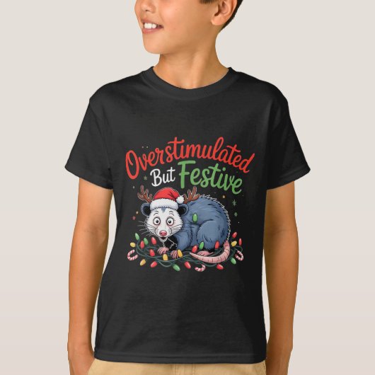 T-shirt Overstimulated But Festive Funny Christmas Ossum U (Devant)