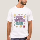 T-shirt Overthinking Club Shirt | Retro 90s Y2K Nostalgia (Devant)