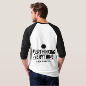 T-shirt "Overthinking Everything Since Forever" (Dos entier)