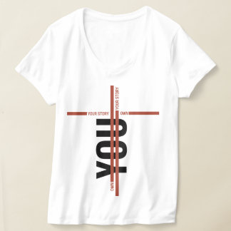 T-shirt Own Your Story Shirt – Bold Motivational Quote