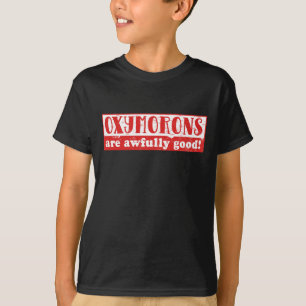 T-shirt Oxymorons sont terriblement bon Funny English Lang