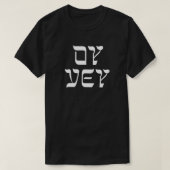 T-shirt Oy Vey - ✡️ yiddish exprimant sa consternation (Design devant)