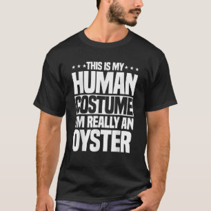 T-shirt Oyster Shucker Shelfish Bivalves Mollusks Cos huma