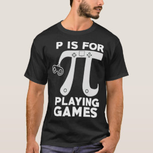 T-shirt P est pour jouer Jeux Pi Math Symbole enfants s'am