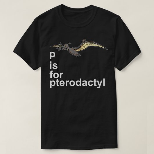 T-shirt P est pour Pterodactyl - Dinosaur Dinosaure Alphab (Design devant)