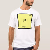 T-shirt P - Symbole de l'élément de chimie de l'urine Drôl (Devant)