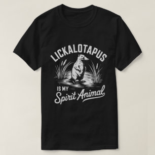 T-shirt PA19 - Lickalotapus est mon esprit animal mème drô