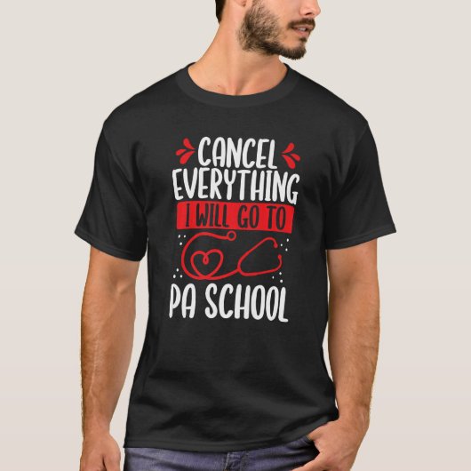 T-shirt PA Student Graduation I will go Physician Assistan (Devant)