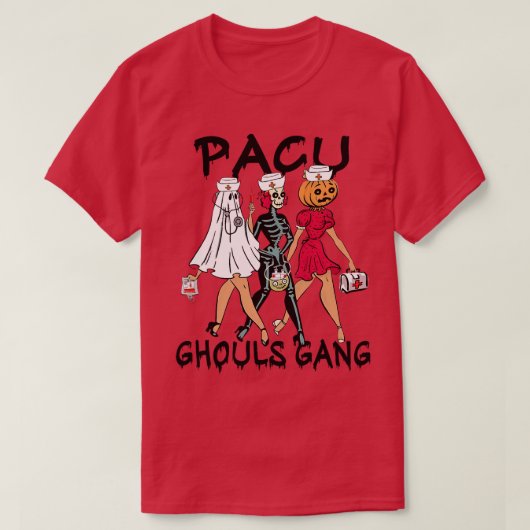 T-shirt PACU Ghouls Gang Stethoscope PACU Infirmière Hallo (Design devant)