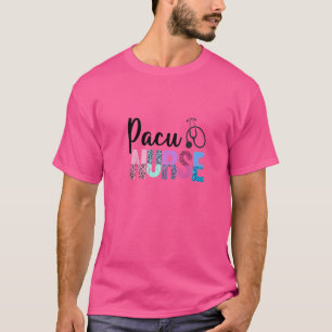 T-shirt Pacu Nurse Crew Cute Post Anesthésie Unité Pacu Nu
