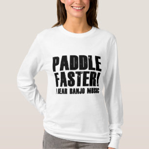 T-shirt Paddle Plus Rapidement J'Entends Banjo Music