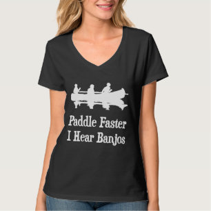 T-shirt Paddle plus rapidement j'entends Banjos Canoe Grap