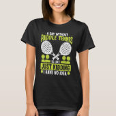 T-shirt Paddle Tennis Player Just Kidding I have no Idea F (Devant)