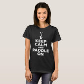 T-shirt Paddle Tennis Saying Keep Calm And Paddle On (Devant entier)
