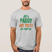 T-shirt Paddy not Patty drôle St. Patrick's Day (Devant)