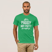 T-shirt Paddy not Patty drôle vert St. Patrick's Day (Devant entier)